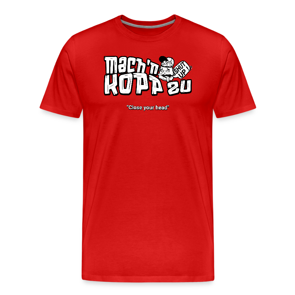 MACH N KOPP ZU-Männer Premium Bio T-Shirt II - Rot