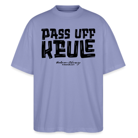 Berliner Spruch-PASS UFF KEULE-Oversized Unisex Bio T-Shirt - Violett