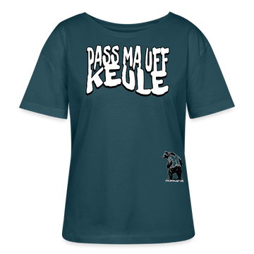 PASS MA UFF KEULE-Rundhals Frauen Bio-T-Shirt - Dunkles Petrol