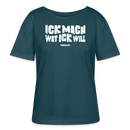 ICK MACH WAT ICK WILL-Rundhals Frauen Bio-T-Shirt - Dunkles Petrol