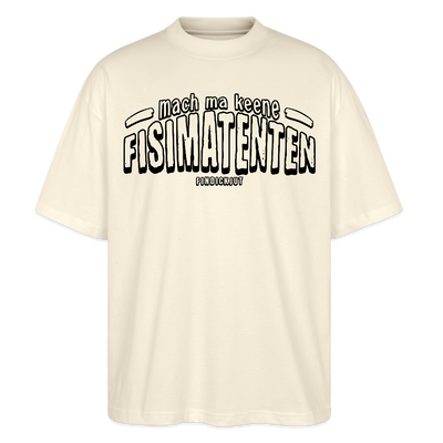 Berliner Spruch-FISIMATENTEN-Oversized Unisex Bio T-Shirt - Weißgrau