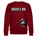 VAFATZ DA-Unisex Bio-Sweatshirt - Burgunderrot