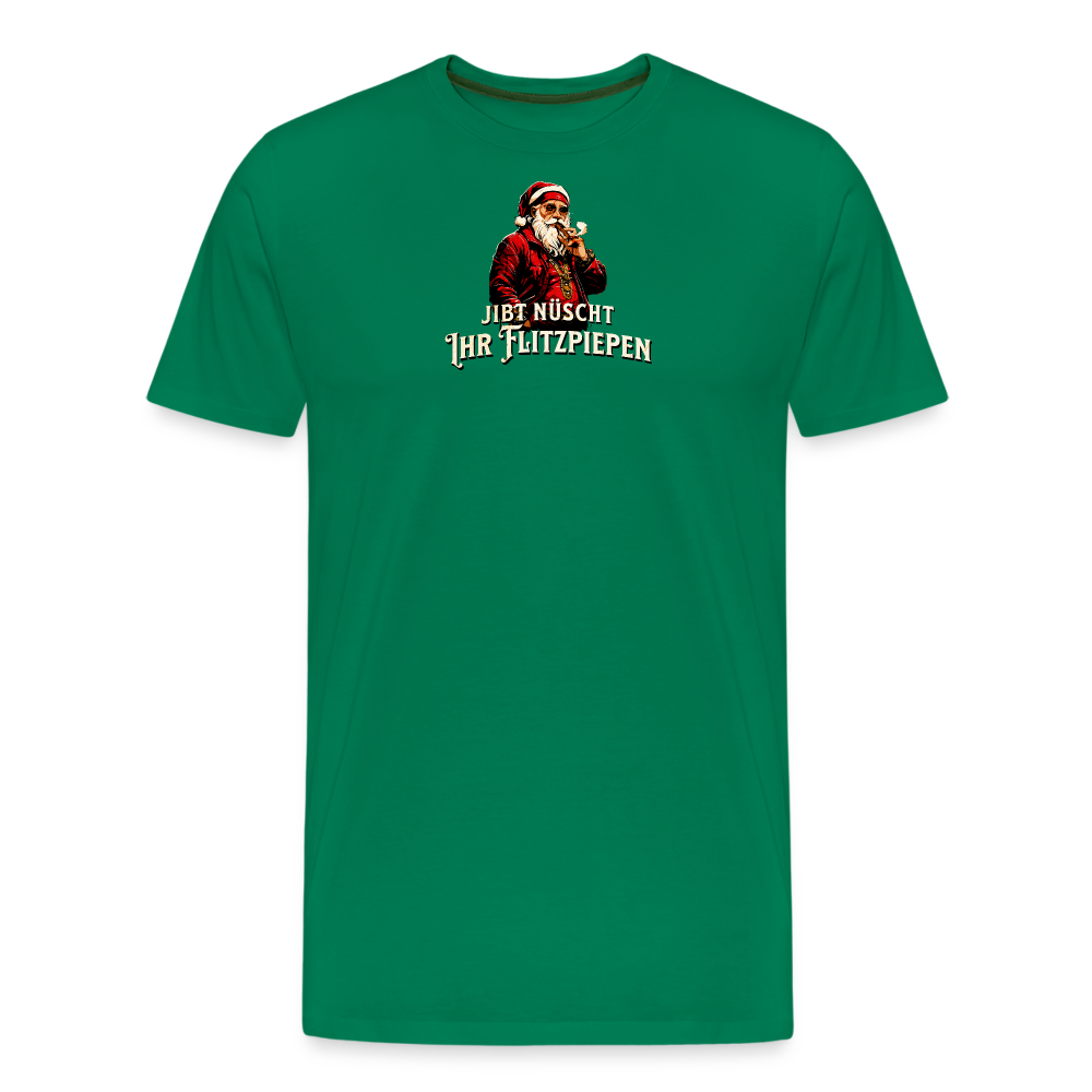 JIBT NÜSCHT IHR FLITZPIEPEN - Männer Premium T-Shirt - Kelly Green