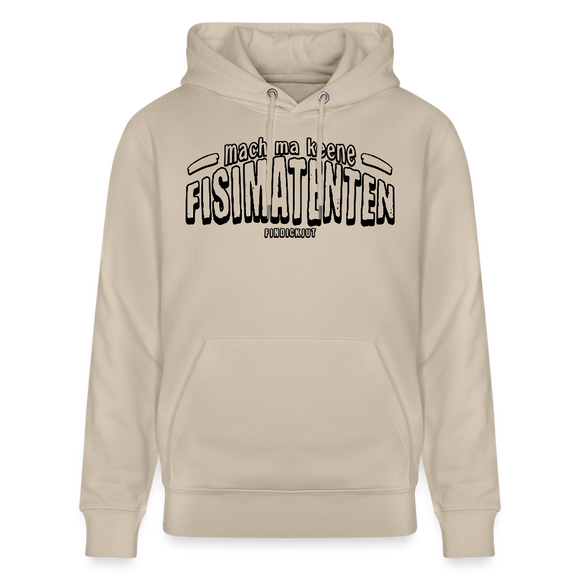 Berliner Spruch-FISIMATENTEN-Unisex Bio-Hoodie - Beige