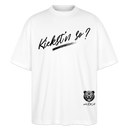 KIEKST'N SO?-Oversized Unisex Bio T-Shirt - Weiß