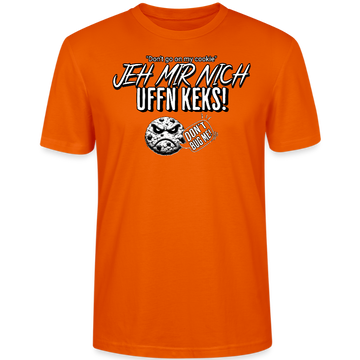 JEH MIR NICH UFFN KEKS!-Unisex T-Shirt II - Tieforange