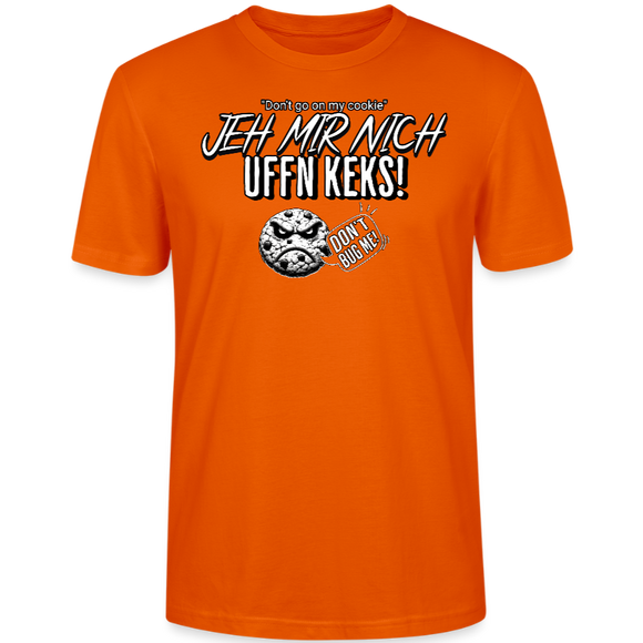 JEH MIR NICH UFFN KEKS!-Unisex T-Shirt II - Tieforange