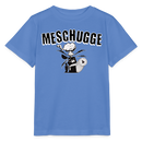 MESCHUGGE - Kinder BIO T-Shirt - Blau