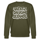 Berliner Kultspruch-VAFATZ DA IM JELÄNDE-Unisex Bio-Sweatshirt - Khaki