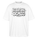Sommer Berlin Shirt-IS DIT NE DEMSE-Oversized Unisex Bio T-Shirt - Weiß