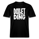 Locker geschnittenes Unisex T-Shirt mit dem Aufdruck in weissen Lettern „DOLLET DING“ in Berliner Schnauze– nachhaltige 100% Bio-Baumwolle, 215 g/m²