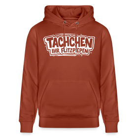 TACHCHEN IHR FLITZPIEPEN-Unisex Bio-Hoodie mit Berliner Schnauze - Terrakotta