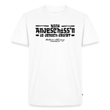 Berliner Spuch-NICH ANJESCHISSN-Männer Premium T-Shirt - Weiß