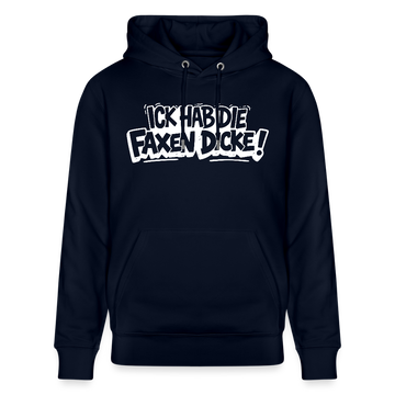 ICK HAB DIE FAXEN DICKE-Unisex Bio-Hoodie mit Berliner Schnauze - Navy