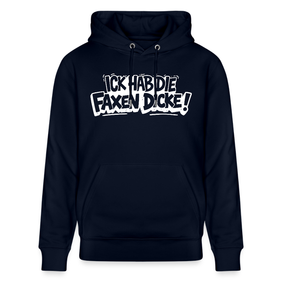ICK HAB DIE FAXEN DICKE-Unisex Bio-Hoodie mit Berliner Schnauze - Navy
