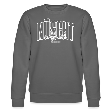 NÜSCHT 2025-Unisex Bio-Sweatshirt mit Berliner Schnauze - Anthrazit