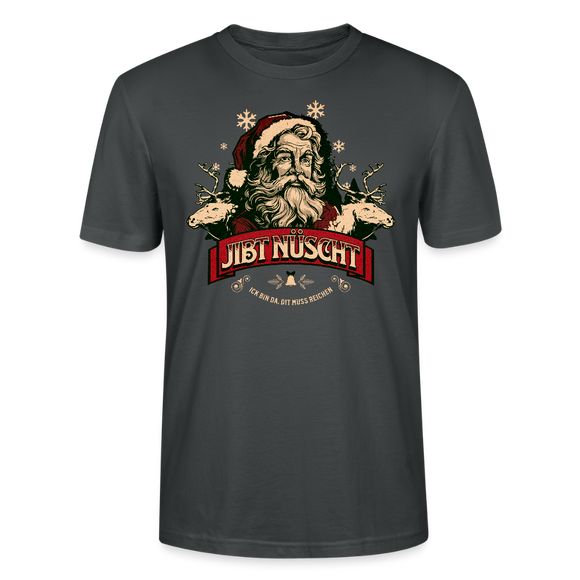 JIBT NÜSCHT - Unisex T-Shirt bio - Anthrazit