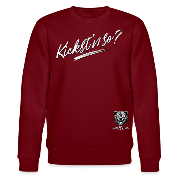 KIEKST'N SO?-Unisex Bio-Sweatshirt - Burgunderrot