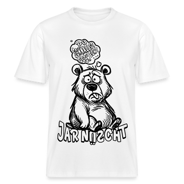 DU SCHNALLST JAR NÜSCHT-RELAXED FIT Unisex BIO T-Shirt - Weiß