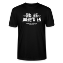 Berliner Spruch der Gelassenheit-ET IS WIE'T IS-Unisex T-Shirt - Schwarz