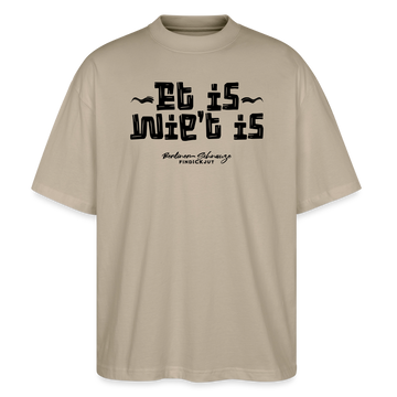 Berliner Gelassenheit-ET IS WIE'T IS-Oversized Unisex Bio T-Shirt - Steingrau