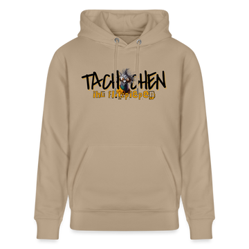 TACHCHEN IHR FLITZPIEPEN - Unisex Bio-Hoodie - Beige