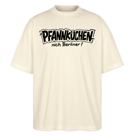 Berlin Shirt-PFANNKUCHEN, nich Berliner-Oversized Unisex Bio T-Shirt - Natur