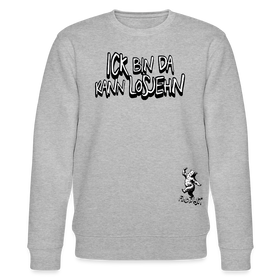 ICK BIN DA - Unisex Bio-Sweatshirt - Grau meliert