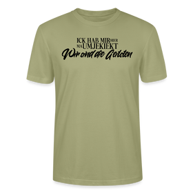 WIR SIND DIE GEILSTEN-Unisex T-Shirt bio - Nebelgrün