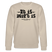 Berliner Gelassenheit-ET IS WIE'T IS-Unisex Bio-Sweatshirt - Beige