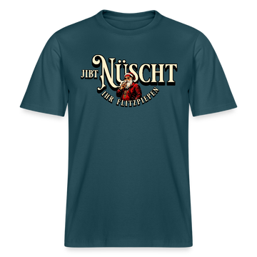 Berlin Shirt-JIBT NÜSCHT IHR FLITZPIEPEN- Unisex Relaxed Fit Bio - Dunkles Petrol