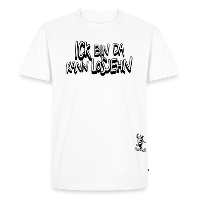 ICK BIN DA, KANN LOSJEHN-Männer Premium BIO T-Shirt - Weiß