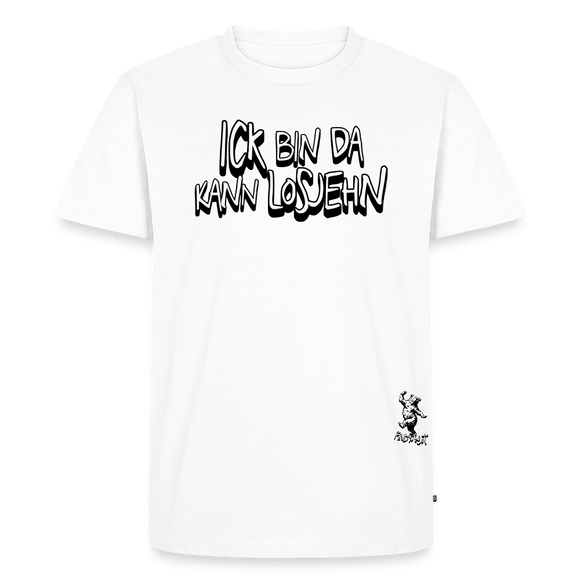 ICK BIN DA, KANN LOSJEHN-Männer Premium BIO T-Shirt - Weiß