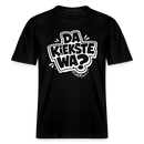 Berlin Shirt mit Spruch-DA KIEKSTE WA- RELAXED FIT Unisex Bio T-Shirt - Schwarz