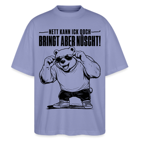 Berliner Bär Shirt-NETT KANN ICK OOCH-Oversized Unisex Bio T-Shirt - Violett