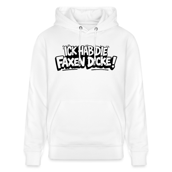 Berliner Schnauze Statement-ICK HAB DIE FAXEN DICKE-Unisex Bio-Hoodie - Weiß