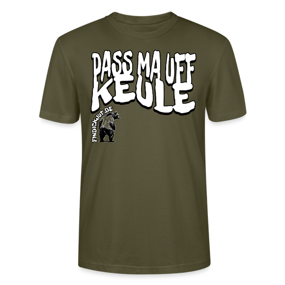 PASS MA UFF KEULE-Unisex T-Shirt BIO II - Khaki