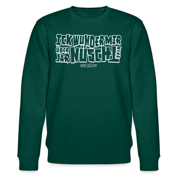 Berliner Spruch-ICK WUNDER MIR-Unisex Bio-Sweatshirt - Forest