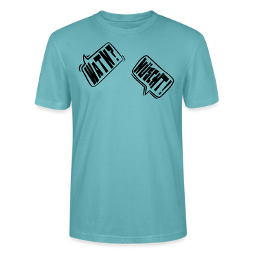 WATN? NÜSCHT!-Unisex T-Shirt bio - Pastelltürkis