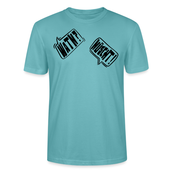WATN? NÜSCHT!-Unisex T-Shirt bio - Pastelltürkis