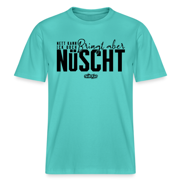 NETT KANN ICK OOCH-RELAXED FIT Unisex Bio T-Shirt - Poolblau