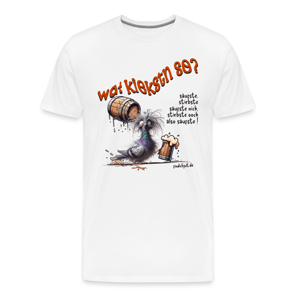 WAT KIEKSTN SO? - Männer Premium T-Shirt - Weiß