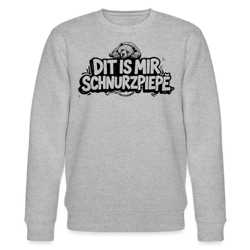 Grau meliert, Klassischer Unisex Sweater, schwarzer Print Berliner Bär auf Schriftzug liegend „DIT IS MIR SCHNURZPIEPE“ – Berliner Schnauze Statement aus Berlin.