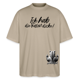 ICK HAB DIE FAXEN DICKE!Oversized Unisex Bio T-Shirt - Steingrau
