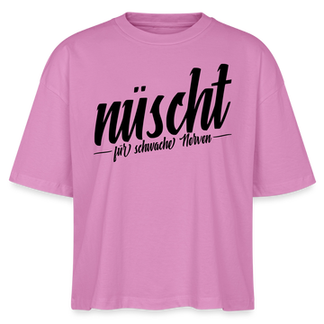 Berlin Shirt-NÜSCHT FÜR SCHWACHE NERVEN-Frauen Boxy Bio-T-Shirt mit Berliner Schnauze - Pink