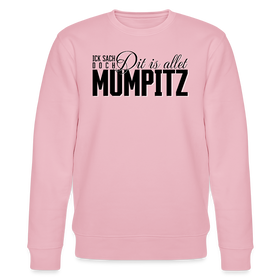 MUMPITZ-Unisex Bio-Sweatshirt - Hellrosa