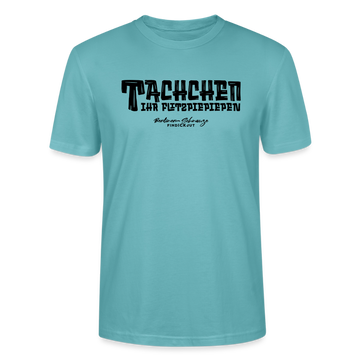 Berliner Begrüssung-TACHCHEN IHR FLITZPIEPEN-Unisex T-Shirt - Pastelltürkis