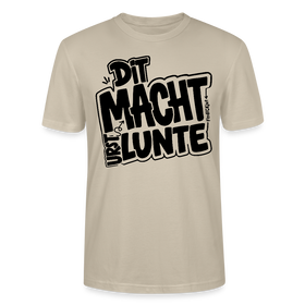 Berlin Shirt mit Berliner Spruch-DIT MACHTE URST LUNTE-Unisex bio T-Shirt - Beige