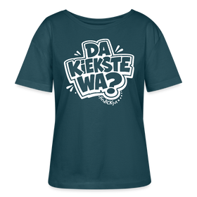 DA KIEKSTE WA?-Rundhals Frauen Bio-T-Shirt mit Berliner Schnauze - Dunkles Petrol