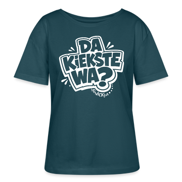 DA KIEKSTE WA?-Rundhals Frauen Bio-T-Shirt mit Berliner Schnauze - Dunkles Petrol